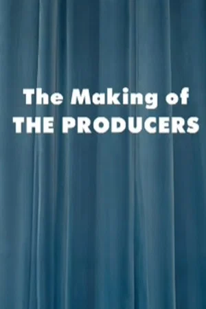 Постер: The Making of 'The Producers'