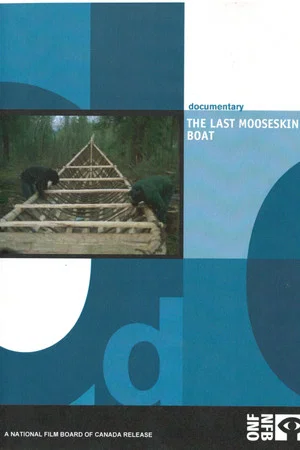 Постер: The Last Mooseskin Boat