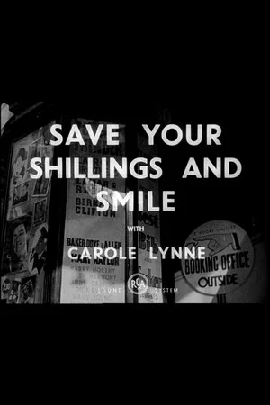 Постер: Save Your Shillings and Smile
