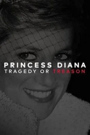 Постер: Princess Diana: Tragedy or Treason?