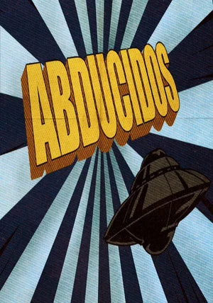 Постер: Abducidos