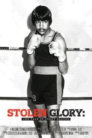 Постер: Stolen Glory: The Tale of Porky Brooke
