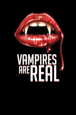 Постер: Vampires Are Real