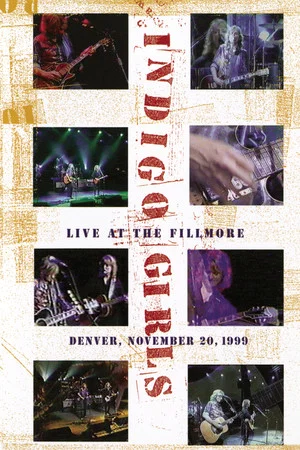 Постер: Indigo Girls: Live at the Fillmore