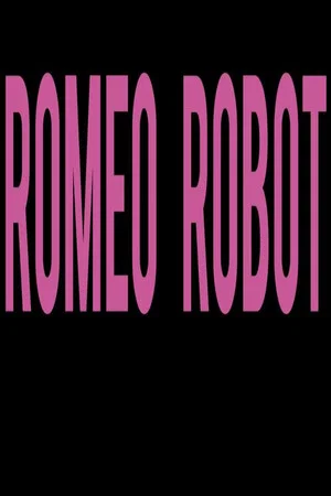 Постер: Romeo Robot