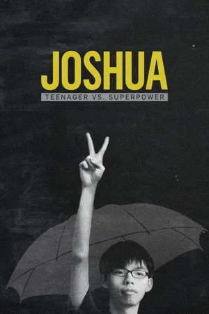 Постер: Joshua: Teenager vs. Superpower