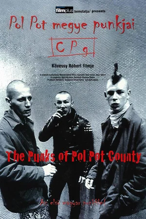 Постер: The Punks of Pol Pot County