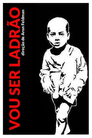 Постер: Vou ser Ladrão