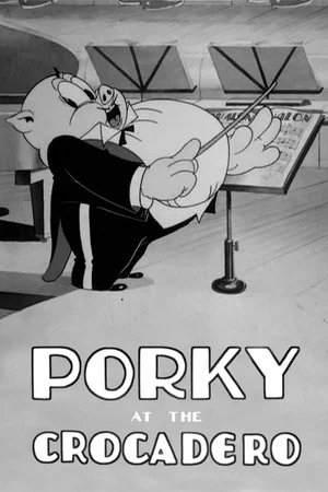 Постер: Porky at the Crocadero