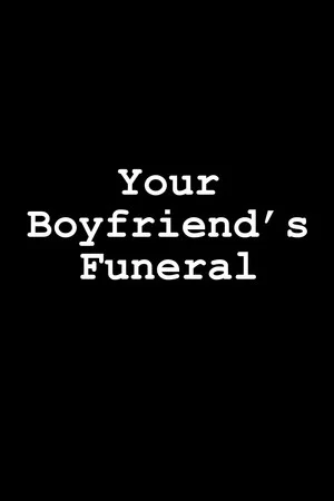 Постер: Your Boyfriend's Funeral