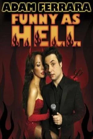 Постер: Adam Ferrara: Funny As Hell
