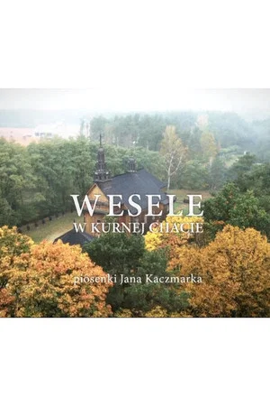 Постер: Wesele w Kurnej Chacie