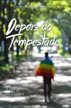Постер: Depois da Tempestade: a LGBTfobia na escola