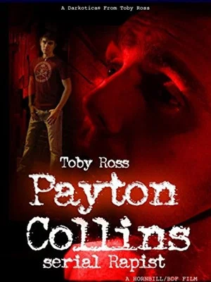 Постер: Payton Collins: Serial Rapist