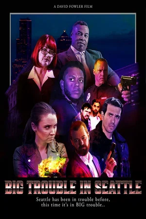 Постер: Big Trouble in Seattle