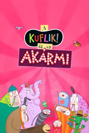 Постер: A kuflik és az Akármi