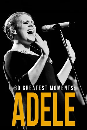 Постер: Adele: 30 Greatest Moments