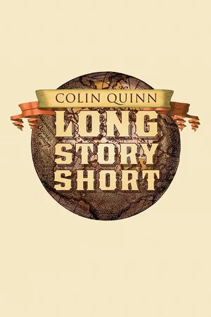 Постер: Colin Quinn: Long Story Short