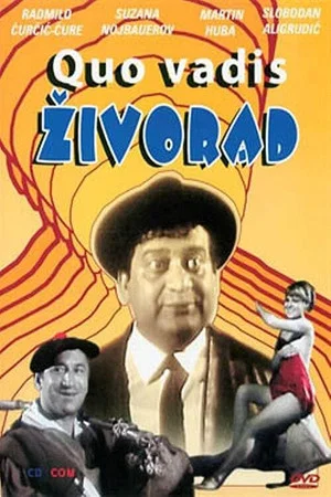 Постер: Quo vadis Zivorad!?