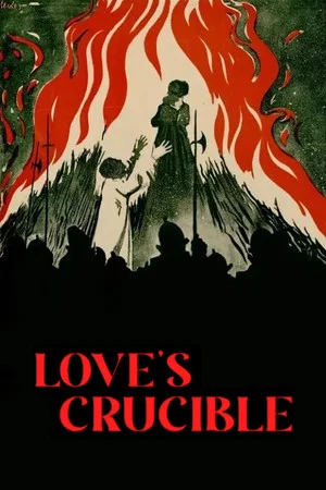 Постер: Love's Crucible