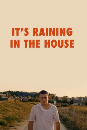 Постер: It's Raining in the House