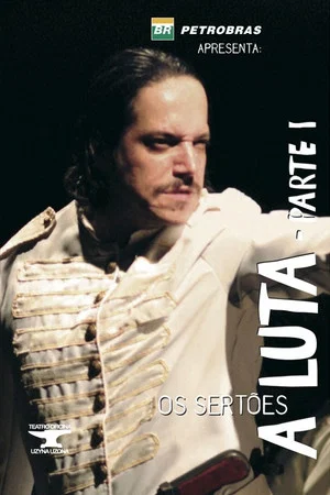 Постер: Os Sertões: A Luta I