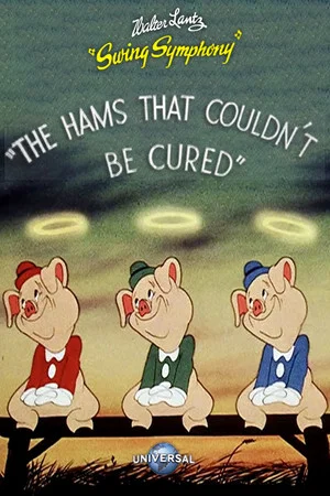 Постер: The Hams That Couldn't Be Cured