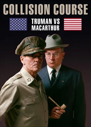 Постер: Collision Course: Truman vs. MacArthur