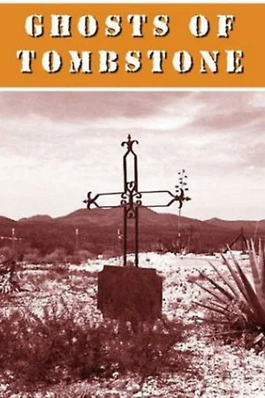 Постер: Ghosts of Tombstone