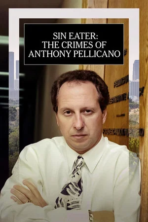 Постер: Sin Eater: The Crimes of Anthony Pellicano