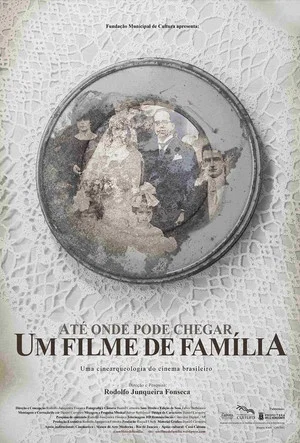 Постер: Até Onde Pode Chegar um Filme de Família