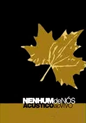 Постер: Nenhum de Nós - Acústico Ao Vivo