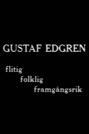 Постер: Gustaf Edgren - flitig, folklig, framgångsrik filmregissör