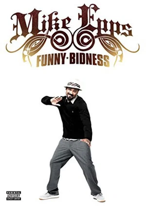 Постер: Mike Epps: Funny Bidness