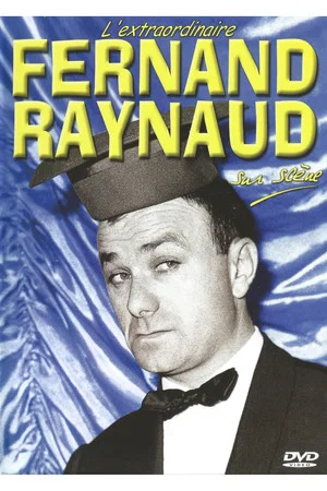Постер: L'extraordinaire Fernand Raynaud sur scène