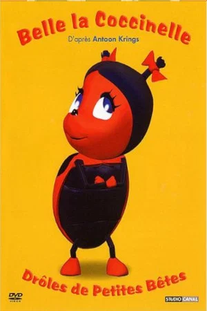 Постер: Drôles de petites bêtes - Belle la coccinelle