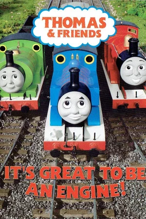 Постер: Thomas & Friends: It's Great to Be an Engine!