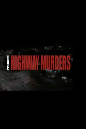 Постер: The Highway Murders