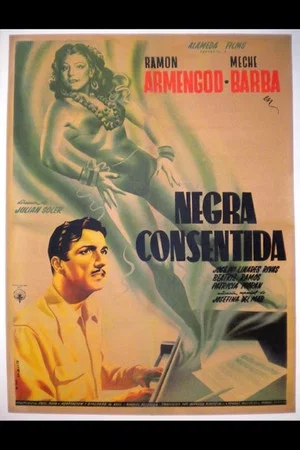 Постер: Negra consentida