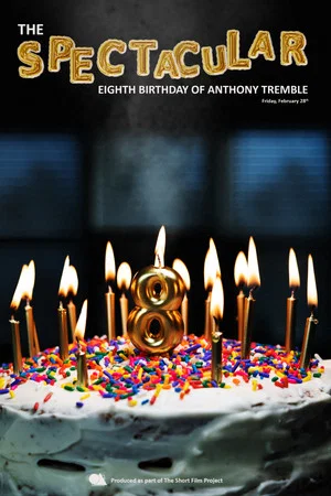Постер: The Spectacular Eighth Birthday of Anthony Tremble