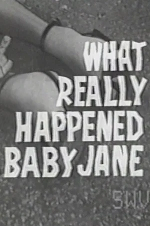 Постер: What Really Happened to Baby Jane