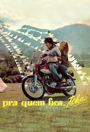 Постер: Pra Quem Fica, Tchau
