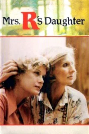Постер: Mrs. R's Daughter