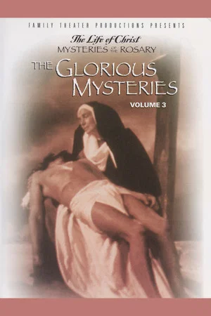 Постер: The Fifteen Mysteries of the Rosary: The Glorious Mysteries