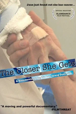 Постер: The Closer She Gets