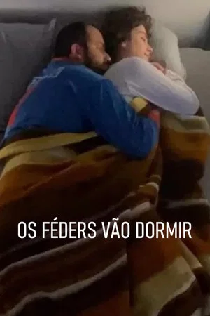 Постер: Os Féders Vão Dormir