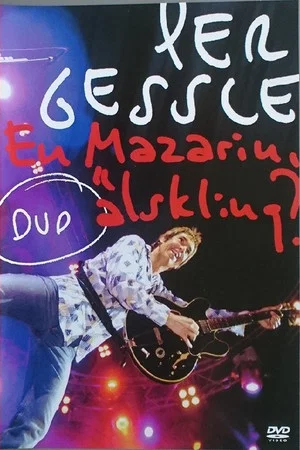 Постер: Per Gessle: En mazarin älskling?