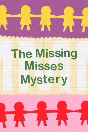 Постер: The Missing Misses Mystery