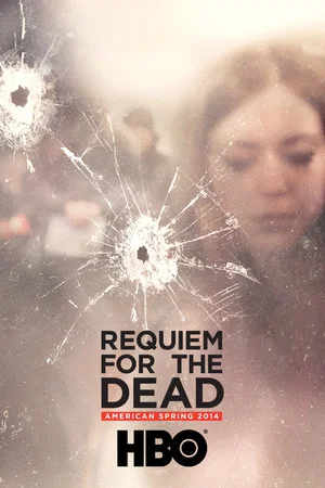 Постер: Requiem for the Dead: American Spring 2014