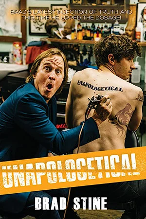Постер: Brad Stine: Unapologetical!